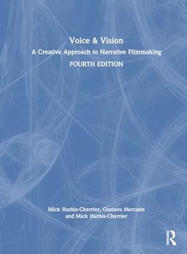 portada Voice & Vision: A Creative Approach to Narrative Filmmaking (en Inglés)