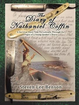 portada The Diary of Nathaniel Coffin: A Survival Story Told Periodically Through the Pages of a Young Quaker's Diary