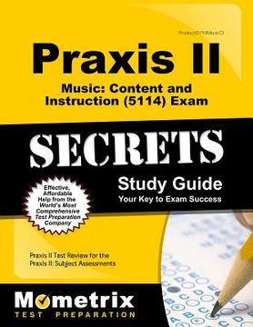 portada Praxis II Music: Content and Instruction (5114) Exam Secrets Study Guide: Praxis II Test Review for the Praxis II: Subject Assessments (en Inglés)