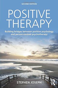 portada Positive Therapy: Building bridges between positive psychology and person-centred psychotherapy