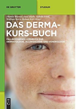 portada Das Derma-Kurs-Buch: Fallbezogenes Lernbuch zur Dermatologie, Allergologie und Venerologie 