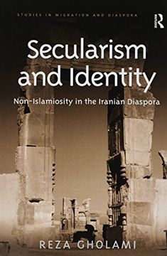 portada Secularism and Identity: Non-Islamiosity in the Iranian Diaspora (en Inglés)