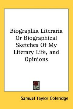 portada biographia literaria or biographical sketches of my literary life, and opinions (in English)