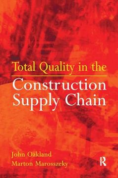 portada Total Quality in the Construction Supply Chain: Safety, Leadership, Total Quality, Lean, and bim (in English)