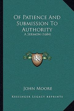 portada of patience and submission to authority: a sermon (1684) (en Inglés)