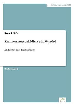 portada Krankenhaussozialdienst im Wandel: Am Beispiel eines Krankenhauses (German Edition)