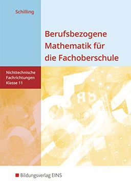 portada Berufsbezogene Mathematik für die Fachoberschule-Klasse 11: Nicht Technische Fachrichtungen Lehr-/Fachbuch (en Alemán)