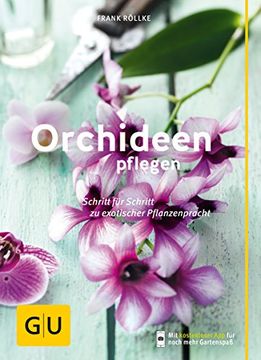 portada Orchideen Pflegen: Schritt für Schritt zu Exotischer Pflanzenpracht (gu Praxisratgeber Garten) (in German)