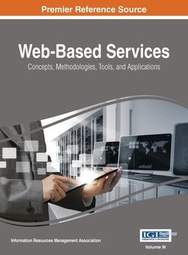 portada Web-Based Services: Concepts, Methodologies, Tools, and Applications, VOL 3 (en Inglés)