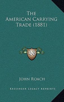 portada the american carrying trade (1881) (en Inglés)