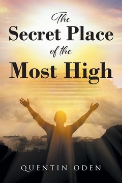 portada The Secret Place of the Most High (en Inglés)