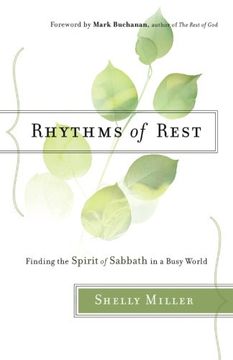 portada Rhythms of Rest: Finding the Spirit of Sabbath in a Busy World (in English)