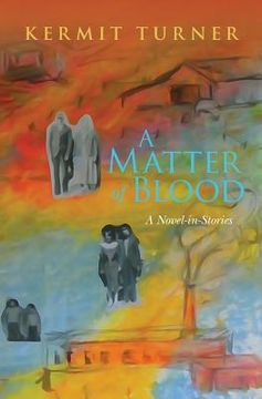 portada A Matter of Blood: A Novel-in-Stories (in English)