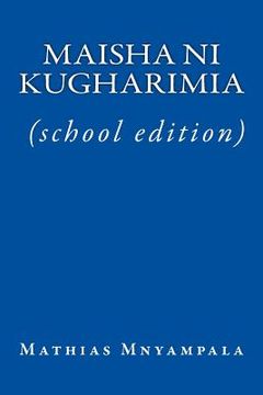 portada Maisha Ni Kugharimia (School Edition) (in Swahili)