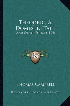 portada theodric, a domestic tale: and other poems (1824) (en Inglés)