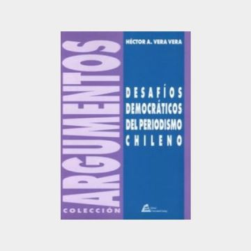 portada Desafíos democráticos del periodismo chileno (in Spanish)