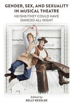 portada Gender, Sex, and Sexuality in Musical Theatre: He/She/They Could Have Danced All Night (in English)