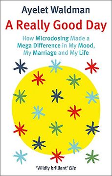 portada A Really Good Day: How Microdosing Made a Mega Difference in my Mood, my Marriage and my Life (en Inglés)