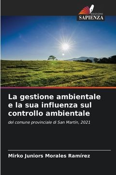 portada La gestione ambientale e la sua influenza sul controllo ambientale (in Italian)