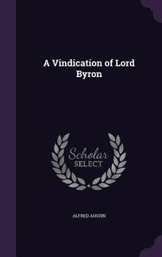 portada A Vindication of Lord Byron (en Inglés)