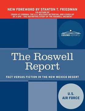 portada the roswell report: fact versus fiction in the new mexico desert (en Inglés)