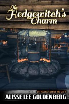 portada The Hedgewitch's Charm: The Sitnalta Series: Book 4 (in English)