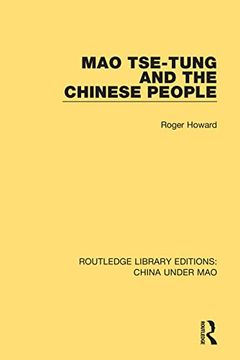 portada Mao Tse-Tung and the Chinese People (Routledge Library Editions: China Under Mao) (en Inglés)