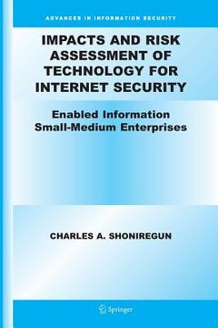 portada Impacts and Risk Assessment of Technology for Internet Security: Enabled Information Small-Medium Enterprises (Teismes)