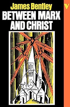 portada Between Marx and Christ: The Dialogue in German-Speaking Europe, 1870-1970 (en Inglés)