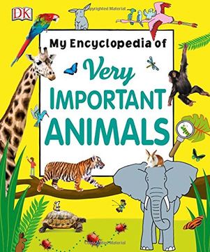 portada My Encyclopedia of Very Important Animals (my Very Important Encyclopedias) (en Inglés)