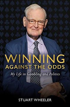 portada Winning Against the Odds: My Life in Gambling and Politics (en Inglés)