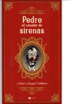 portada Pedro el Cazador de Sirenas (in Spanish)