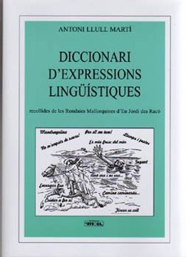 portada Diccionari D'expressions Linguistiques Recollides de les Rondaies Mallorquines D'en Jordi des Raco