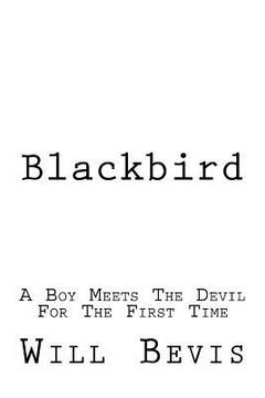 portada Blackbird: A Young Boy Meets The Devil For the First Time (in English)