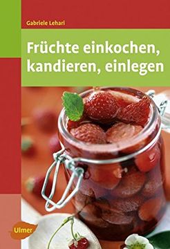 portada Früchte Einkochen, Kandieren, Einlegen - (en Alemán)