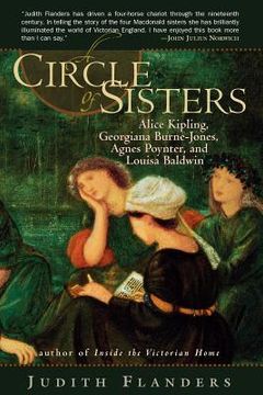 portada a circle of sisters: alice kipling, georgiana burne-jones, agnes poynter and louisa baldwin