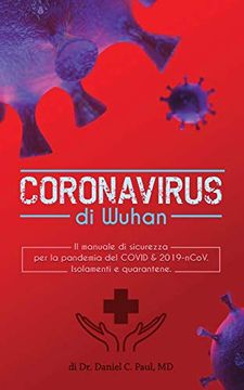 portada Coronavirus di Wuhan: Il Manuale di Sicurezza per la Pandemia del Covid & 2019-Ncov. Isolamenti e Quarantene (en Italiano)