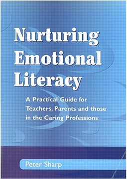 portada nurturing emontional literacy: a practical for teachers, parents and those in the caring professions (en Inglés)