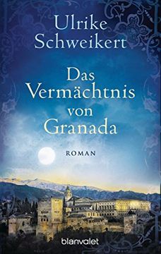 portada Das Vermächtnis von Granada: Roman (la Caminata-Romane, Band 2) (in German)