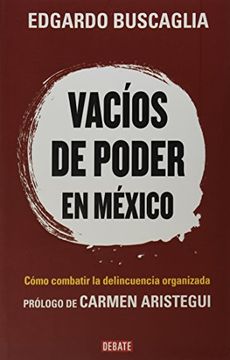 portada Vacios de Poder en Mexico. Como Combatir la Delicuencia Organizada