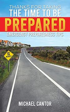 portada Thanks for Taking the Time to be Prepared: Emergency Preparedness Tips (en Inglés)