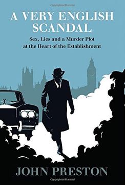 portada A Very English Scandal: Sex, Lies, and a Murder Plot at the Heart of the Establishment 