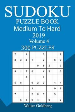 portada 300 Medium to Hard Sudoku Puzzle Book 2019 (en Inglés)