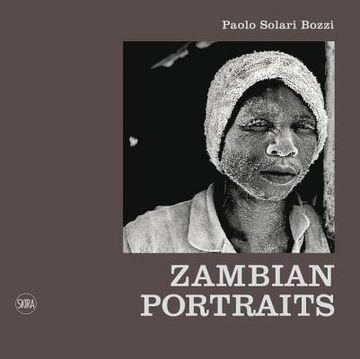 portada Paolo Solari Bozzi: Zambian Portraits (en Inglés)