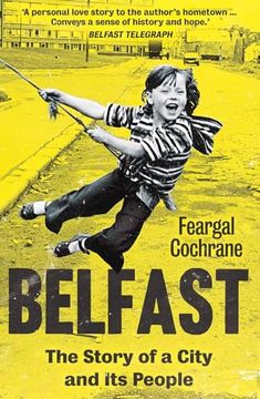 portada Belfast: The Story of a City and its People (en Inglés)