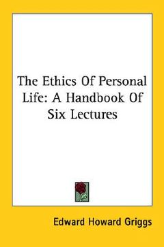 portada the ethics of personal life: a handbook of six lectures