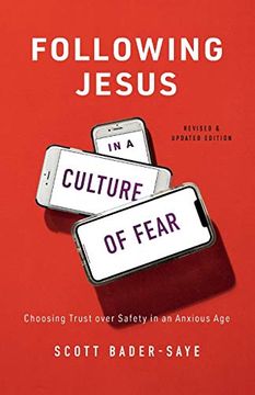 portada Following Jesus in a Culture of Fear: Choosing Trust Over Safety in an Anxious age (en Inglés)