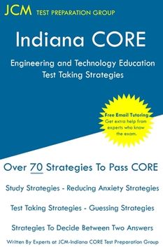 portada Indiana CORE Engineering and Technology Education - Test Taking Strategies: Indiana CORE 018 - Free Online Tutoring (en Inglés)