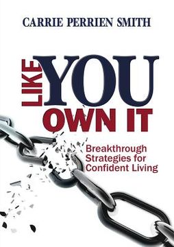 portada Like You Own It: Breakthrough Strategies for Confident Living (en Inglés)