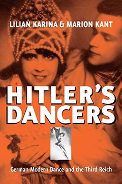 portada Hitler's Dancers: German Modern Dance and the Third Reich (en Inglés)